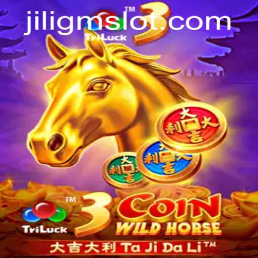 Explore the Exciting World of 3CoinWildHorse: A Game Powered by JILIGM