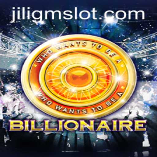 Billionaire: A Comprehensive Guide to JILIGM’s Engaging Game