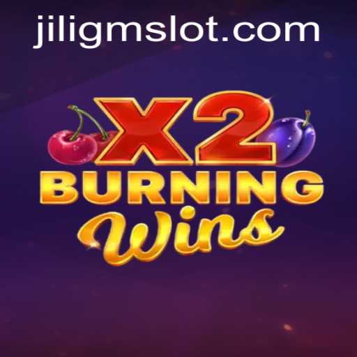 Unveiling the Thrills of BurningWinsX2: A Deep Dive into JILIGM's Latest Adventure