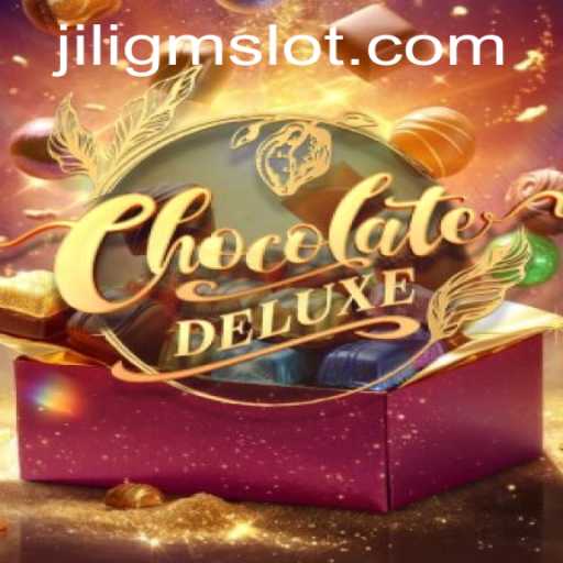 Discover the Sweet World of ChocolateDeluxe: JILIGM's Latest Gaming Sensation