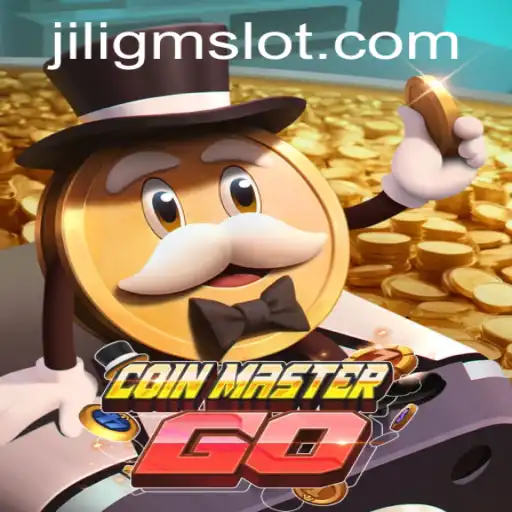 Explore the Exciting World of CoinMasterGO with JILIGM