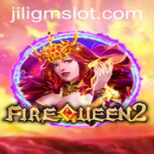 Igniting the Adventure: Exploring FireQueen2 with JILIGM