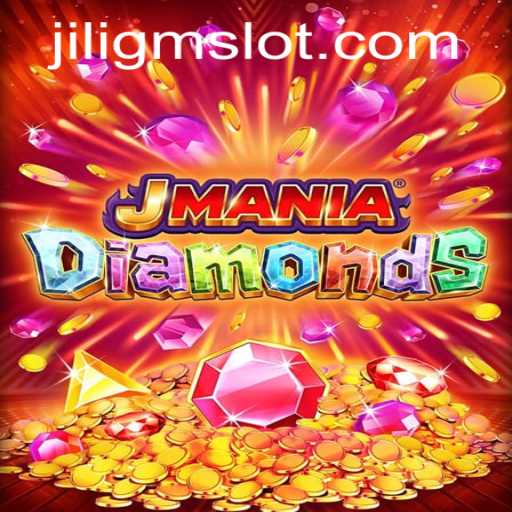 JManiaDiamonds: Unleashing the Thrill of JILIGM