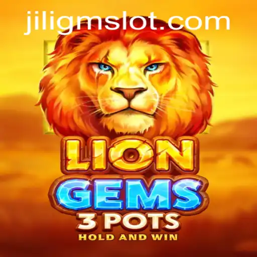 LionGems3pots: Unveiling the Adventure Behind JILIGM's Latest Game