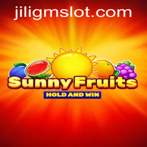 Discover SunnyFruits: A Vibrant Journey into the JILIGM Universe