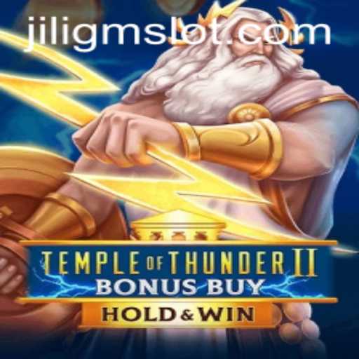 Adventure Awaits in Temple of Thunder II Bonus Buy with JILIGM