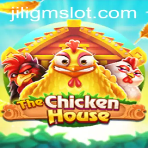 Exploring TheChickenHouse: A Unique Gaming Experience with JILIGM
