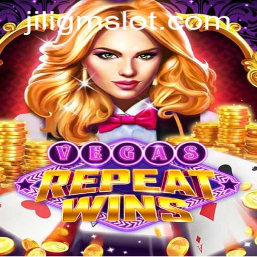 VegasRepeatWins: An Exciting Casino Experience with JILIGM